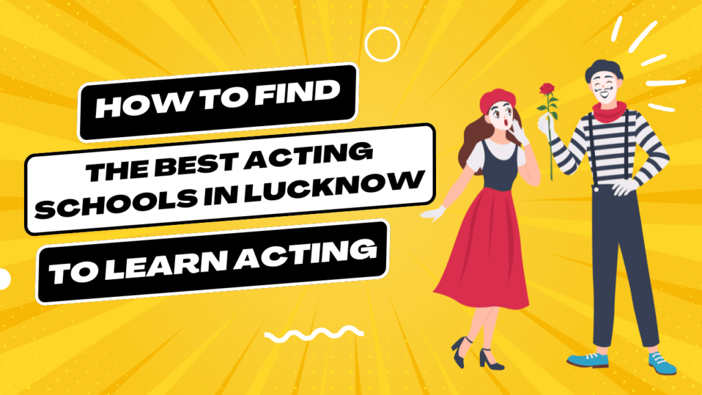 acting school in lucknow fees