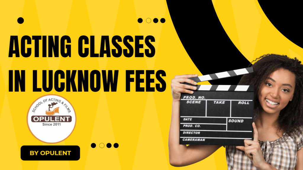acting classes in lucknow fees